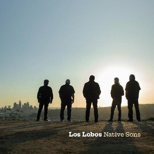 Los Lobos - Los Lobos - Native Sons