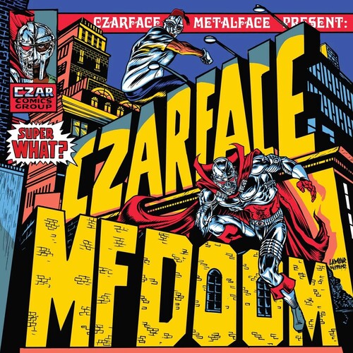 Czarface & Mf Doom - Czarface & Mf Doom - Super What