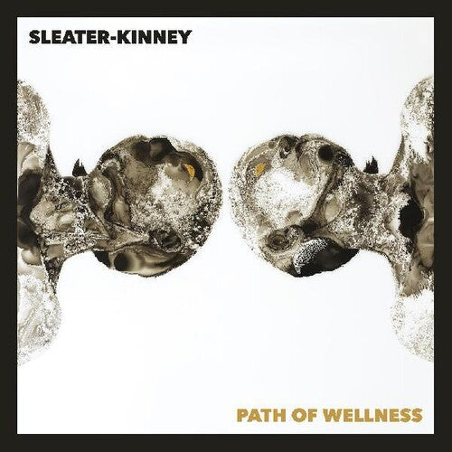 Sleater-Kinney - Sleater-Kinney - Path Of Wellness