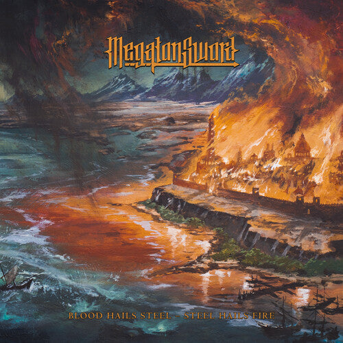 Megaton Sword - Megaton Sword - Blood Hails Steel: Steel Hails Fire