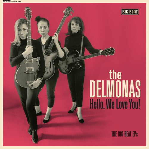 Delmonas - Delmonas - Hello, We Love You! The Big Beat EPs (10-inch Vinyl)