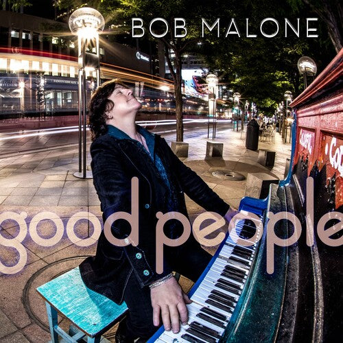 Bob Malone - Bob Malone - Good People