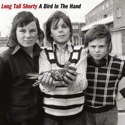 Long Tall Shorty - Long Tall Shorty - A Bird In The Hand [Red]