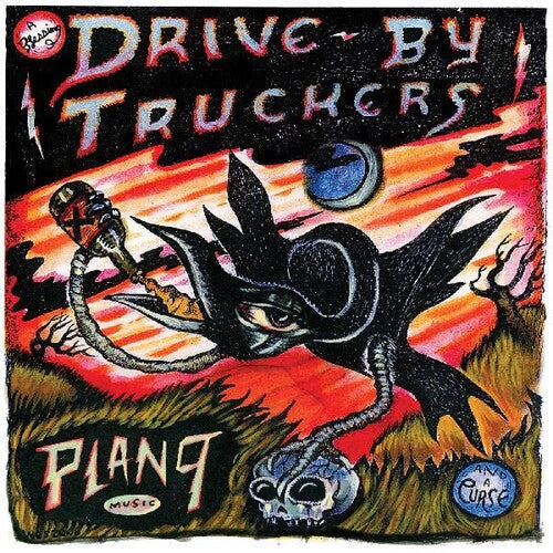 Drive-By Truckers - Drive-By Truckers - Plan 9 Records July 13, 2006