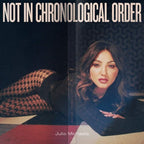 Julia Michaels - Julia Michaels - Not In Chronological Order