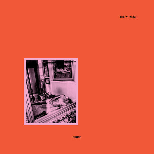 SUUNS - SUUNS - The Witness