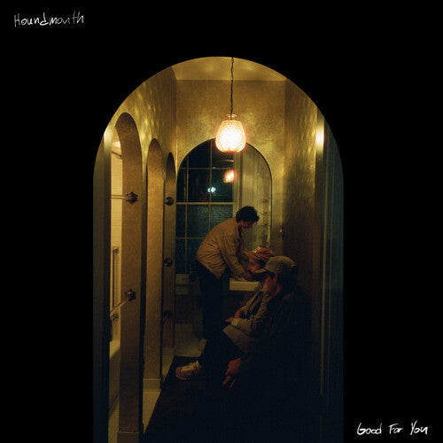 Houndmouth - Houndmouth - Good For You