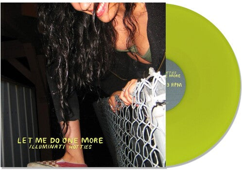 Illuminati Hotties - Illuminati Hotties - Let Me Do One More - Lime Green