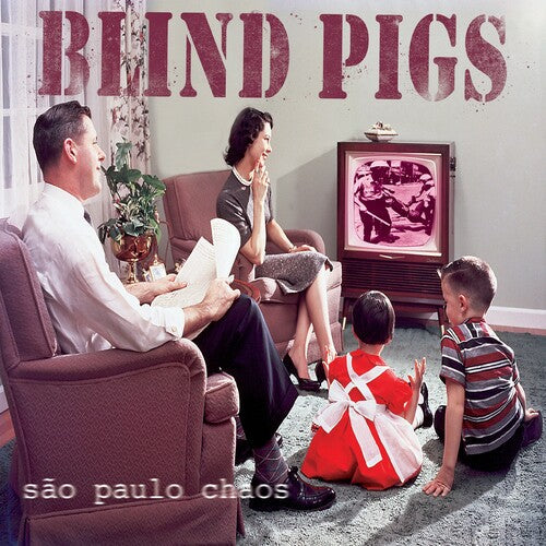 Blind Pigs - Blind Pigs - Sao Paolo Chaos