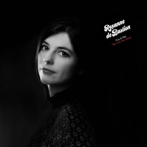 Roxanne Bastion De - Roxanne Bastion De - You & Me We Are The Same