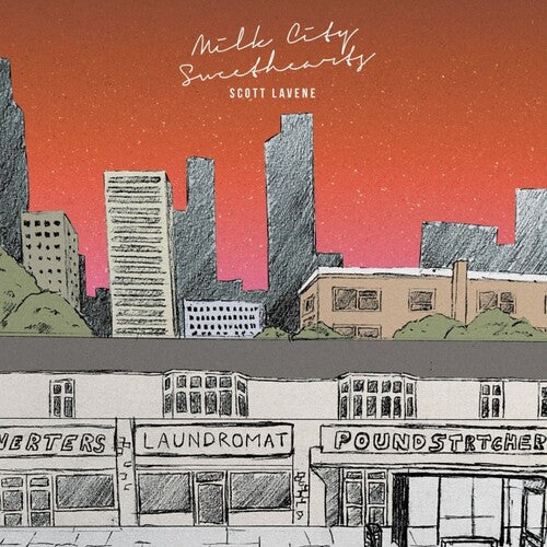 Scott Lavene - Scott Lavene - Milk City Sweethearts