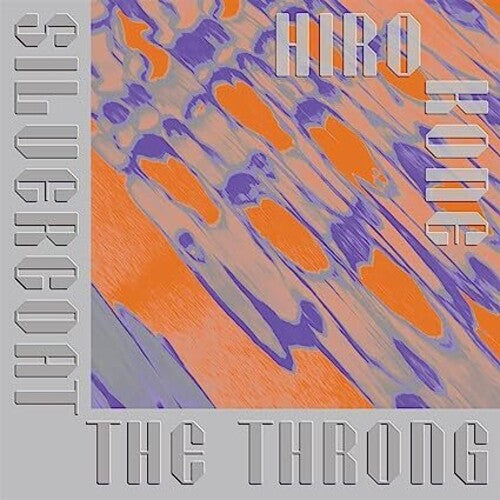 Hiro Kone - Hiro Kone - Silvercoat The Throng [Limited]