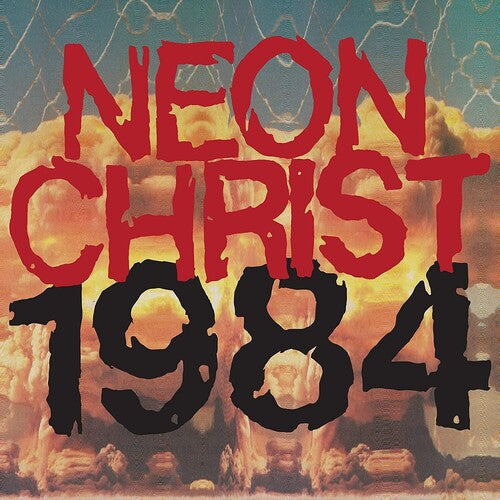 Neon Christ - Neon Christ - 1984