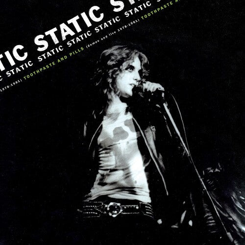 Static - Static - Toothpaste And Pills: Demos And Live 1978-1980