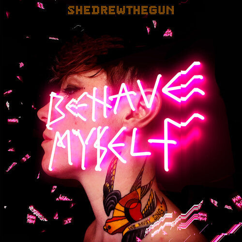 She Drew the Gun - She Drew the Gun - Behave Myself