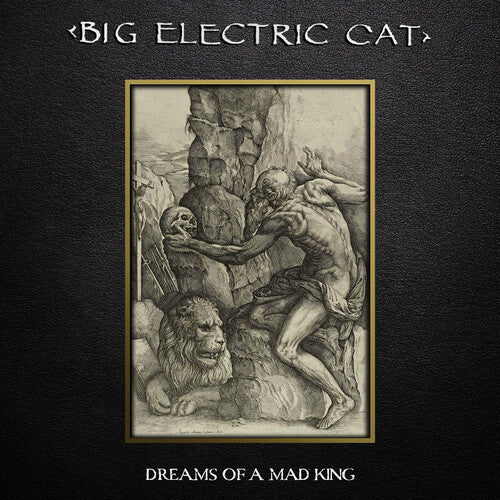 Big Electric Cat - Big Electric Cat - Dreams Of A Mad King