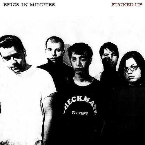 Fucked Up - Fucked Up - Epics In Minutes