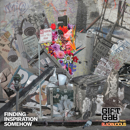 Gift of Gab - Gift of Gab - Finding Inspiration Somehow