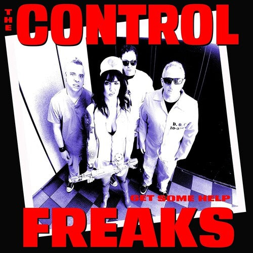 Control Freaks - Control Freaks - Get Some Help