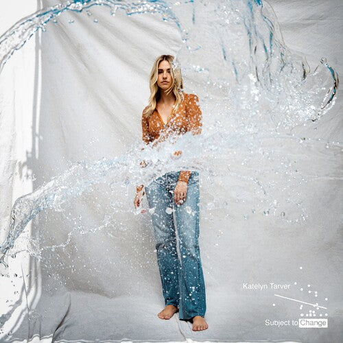 Katelyn Tarver - Katelyn Tarver - Subject To Change