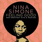 Nina Simone – Feeling Good: Her Greatest Hits & Remixes (2-CD)