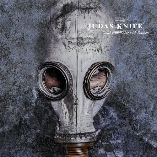 Judas Knife - Judas Knife - Death Is The Thing With Feathers