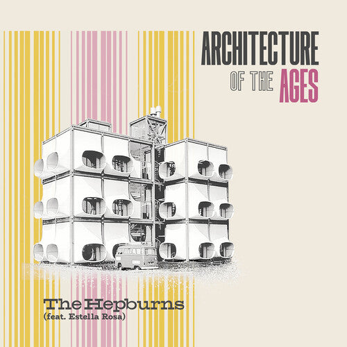 The Hepburns ft. Estella Rosa - The Hepburns ft. Estella Rosa - Architecture of the Age