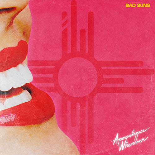 Bad Suns - Bad Suns - Apocalypse Whenever