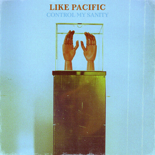 Like Pacific - Like Pacific - Control My Sanity