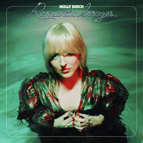 Molly Burch - Molly Burch - Romantic Images