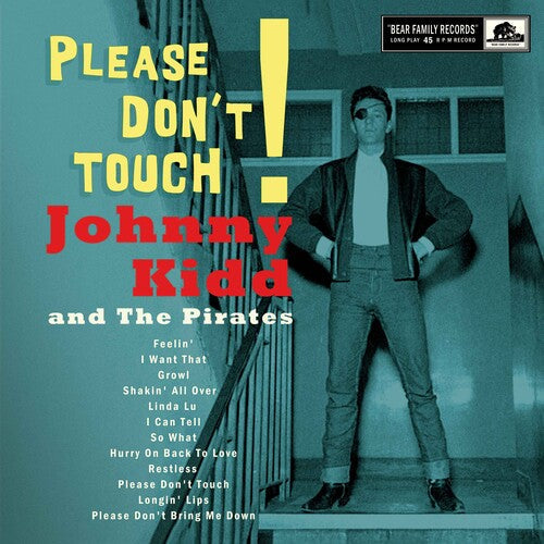 Johnny Kidd & the Pirates - Johnny Kidd & the Pirates - Please Don't Touch!