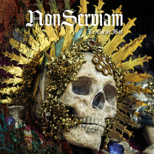 Non Serviam - Non Serviam - Le Coeur Bat