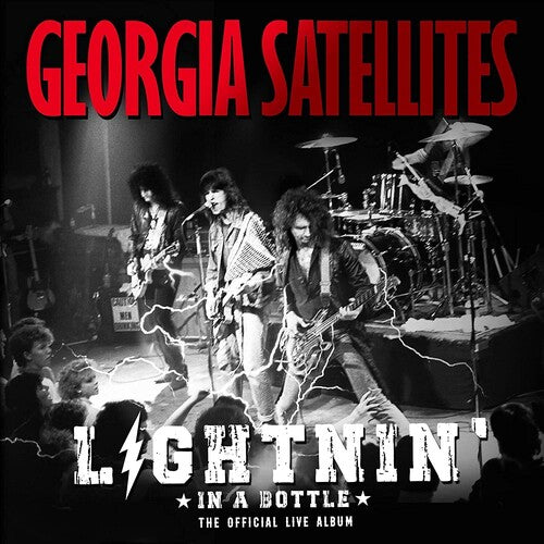 The Georgia Satellites - The Georgia Satellites - Lightnin' In A Bottle: The Official Live Album
