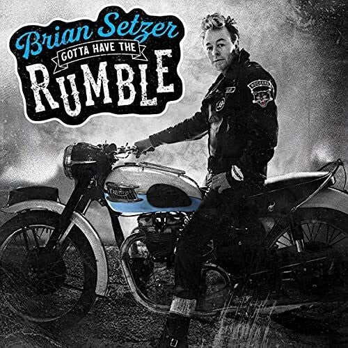 Brian Setzer - Brian Setzer - Gotta Have The Rumble