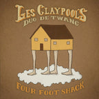 Les Claypool's Duo De Twang - Les Claypool's Duo De Twang - Four Foot Shack [2LP- Gold]