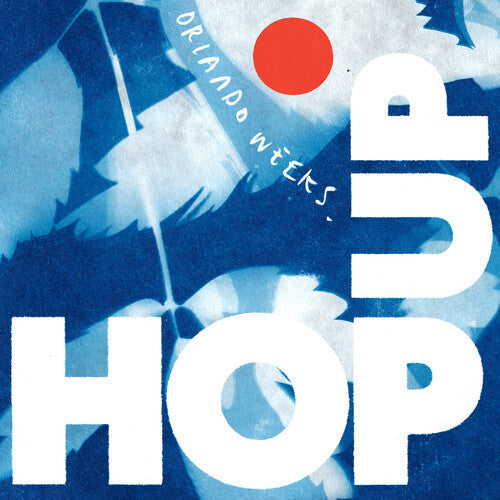 Orlando Weeks - Orlando Weeks - Hop Up