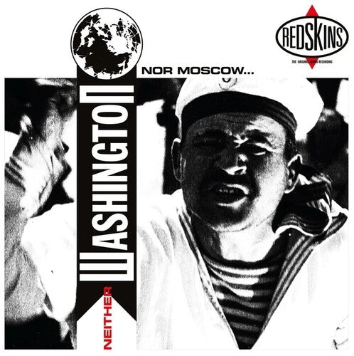 Redskins - Redskins - Neither Washington Nor Moscow