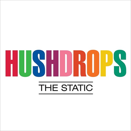 Hushdrops - Hushdrops - Static