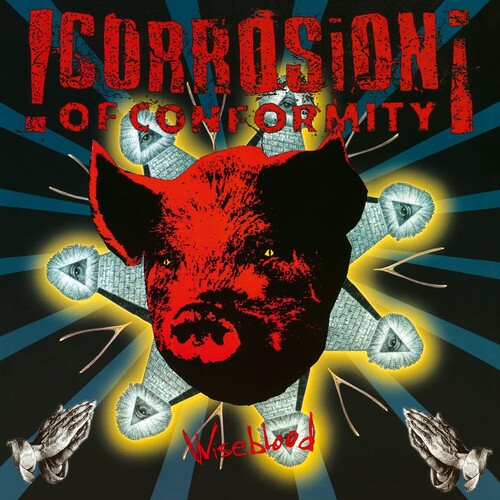Corrosion of Conformity - Corrosion of Conformity - Wiseblood