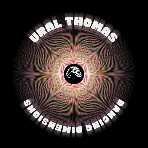Ural Thomas & the Pain - Ural Thomas & the Pain - Dancing Dimensions