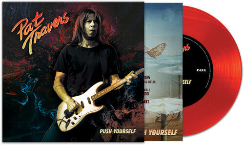 Pat Travers - Pat Travers - Push Yourself [Red 7-inch]