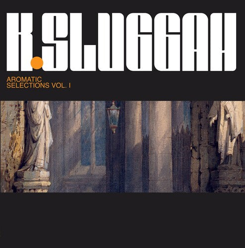 K-Sluggah - K-Sluggah - Aromatic Selection