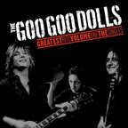 Goo Goo Dolls - Goo Goo Dolls - Greatest Hits Volume One The Singles