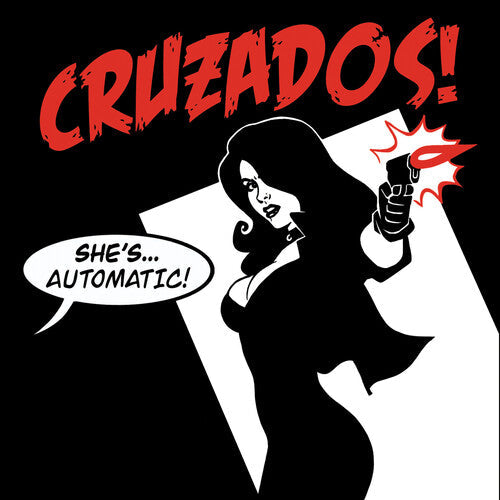 The Cruzados - The Cruzados - She's Automatic
