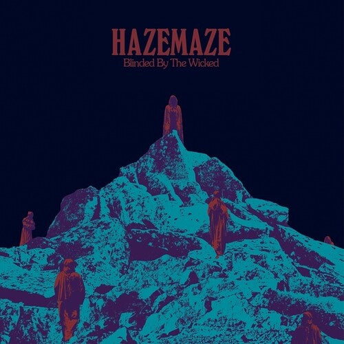 Hazemaze - Hazemaze - Blinded By The Wicked