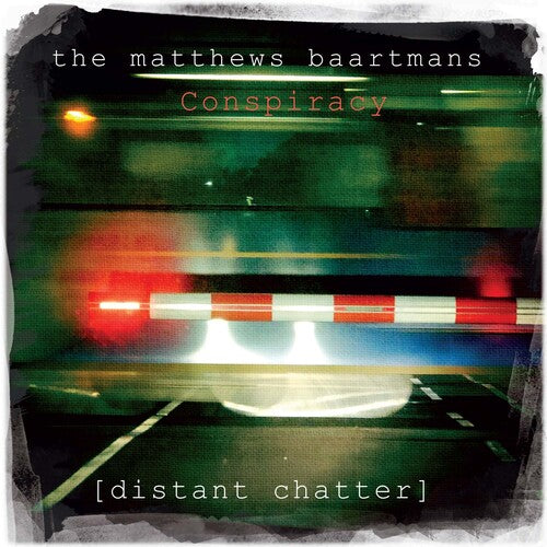 Matthews Baartmans Conspiracy - Matthews Baartmans Conspiracy - Distant Chatter