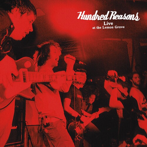 Hundred Reasons - Hundred Reasons - Live At The Lemon Grove