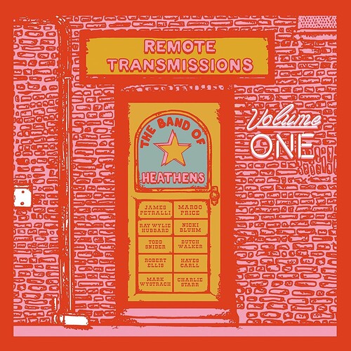 The Band of Heathens - The Band of Heathens - Remote Transmissions 1