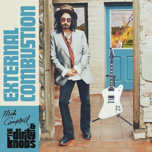 Mike Campbell & The Dirty Knobs - Mike Campbell & The Dirty Knobs - External Combustion