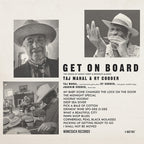 Taj Mahal & Ry Cooder - Taj Mahal & Ry Cooder - Get On Board